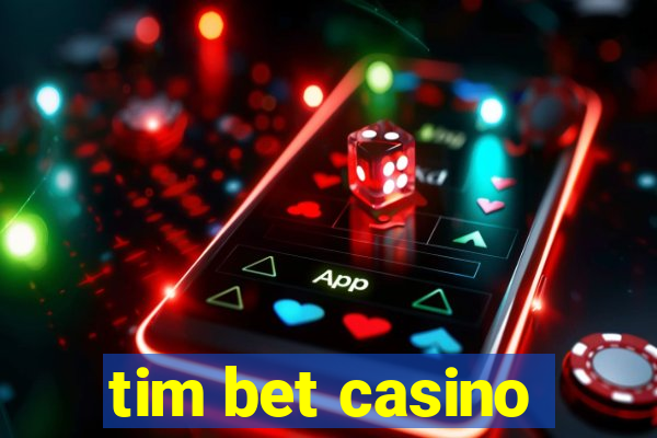 tim bet casino